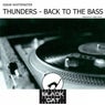 Thunders / Back To The Bass