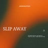 Slip Away