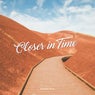 Closer in Time
