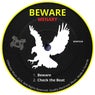 Beware
