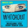 Watchout (Remixes Extended)