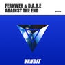 Against The End (Extended)