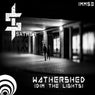 Watershed (Dim The Lights)