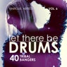 Let There Be Drums, Vol. 6 (40 Tribal Bangers)