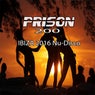 PRISON 200 - Ibiza 2016 Nu-Disco