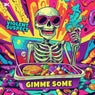 Gimme Some