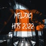 Melodic Hits 2022
