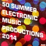 50 Summer Electronic Music Productions 2014