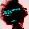 Exclusively For Djs Vol. 4