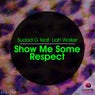 Show Me Some Respect (feat. Liah Walker)