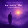 I Allow Myself (Ecstatic Version)