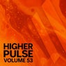 Higher Pulse, Vol. 53