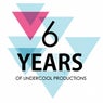 6 Years Of Undercool Productions