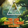 The Lion Sleeps Tonight (In The Jungle)