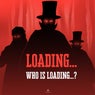 Who is Loading... ?