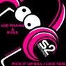 Pick It up Bill / Like This