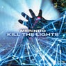 Kill The Lights (Extended Mix)