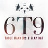 Table Manners & Slap Dat