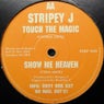 Touch The Magic / Show Me Heaven