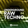 Underground Raw Techno, Vol. 04