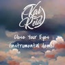 Close Your Eyes (Demo, Instrumental Version)
