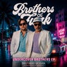 Undercover Brothers EP