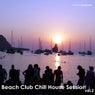 Beach Club Chill House Session Vol. 2