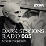 Dark Sessions Radio 005 (Mixed by Oberon)
