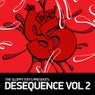 The Sloppy 5th's Presents Desequence Volume 2