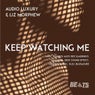 Keep Watching Me (feat. Liz Morphew)