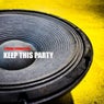 Keep This Party