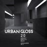 Urban Gloss (20 Groovy Deep City Beats), Vol. 3