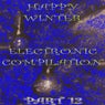 Happy Winter Electronic Compilation., Pt. 12