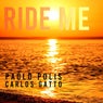 Ride Me (feat. Carlos Gatto)