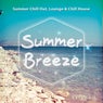 Summer Breeze, Vol. 1 (Summer Chill out, Lounge & Chill House)