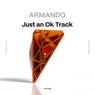 Just an Ok Track