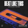 Beat Like This - Extended Mix