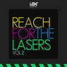 Reach For The Lasers Vol.2