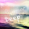 Summer Deep (The Deep House Section)