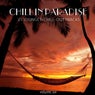 Chill In Paradise Vol. 6 - 25 Lounge & Chill-Out Tracks