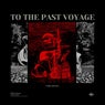 To the Past Voyage