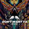 Don't Want Ya