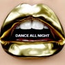 DANCE ALL NIGHT