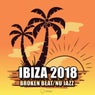 Ibiza 2018 Broken Beat / Nu Jazz