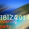 Ibiza Opening Party 2014