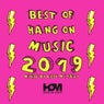 Best Of 2019 Hang On Music Mixed By Alex M (Italy)