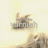 scratch the varnish