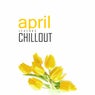 Chillout April 2017 - Top 10 Best of Collections