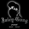 Juicy Gang 001