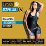 D:Vision Acapellas 02 [Ibiza 2014]